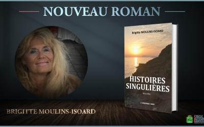 Nouveau roman de Brigitte Moulins-Isoard