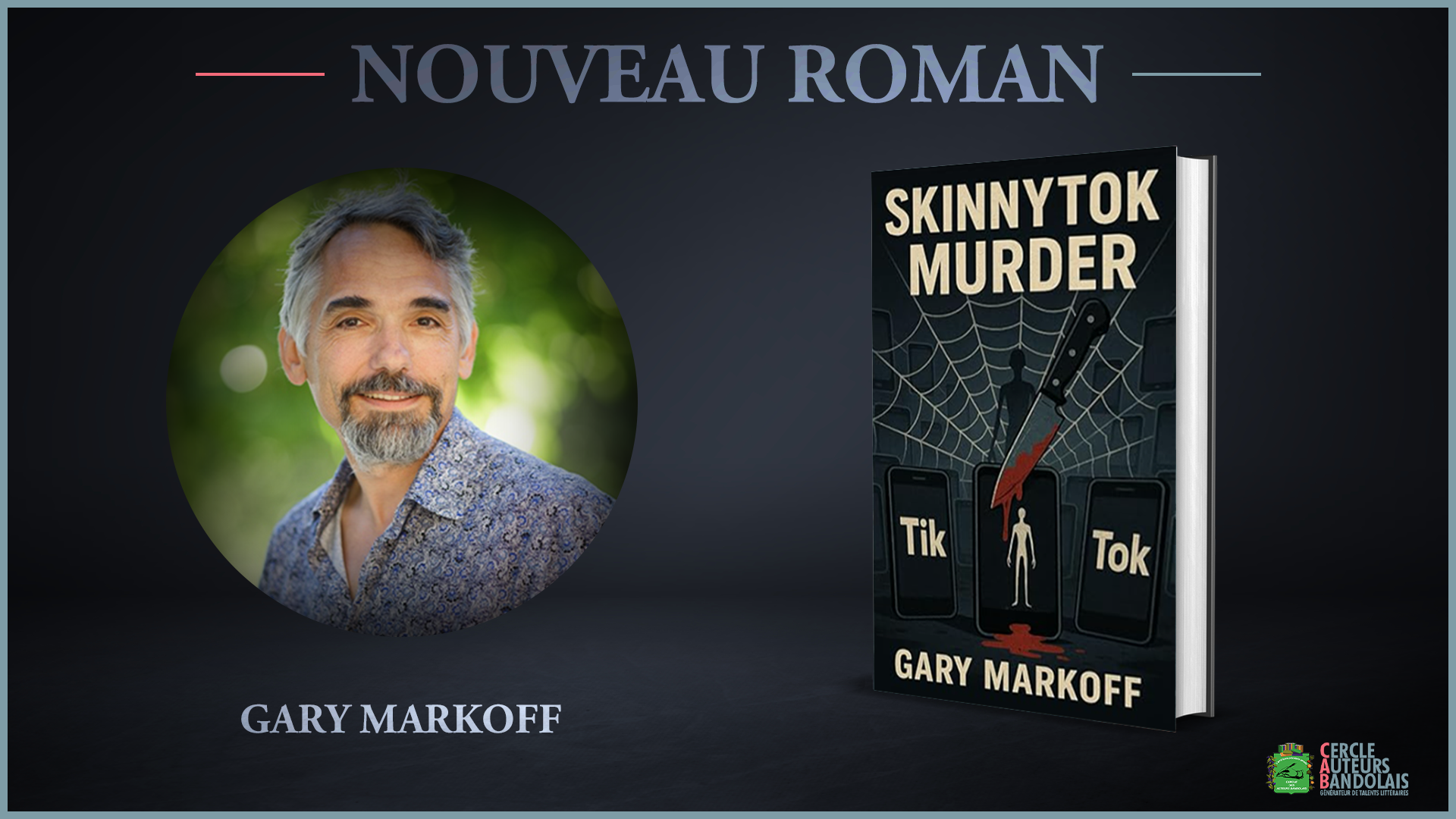 Nouveau roman de Gary Markoff