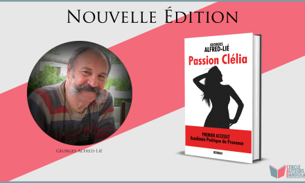 Réédition du roman de Georges Alfred-Lié : Passion Clélia